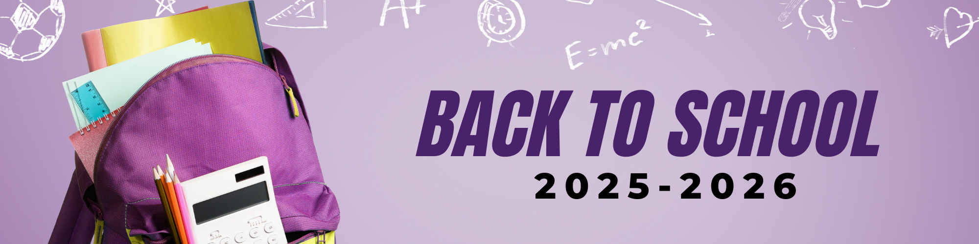 text: back to school 2025-2026 image: purple backpack filled with school supplies with doodles surrounding it