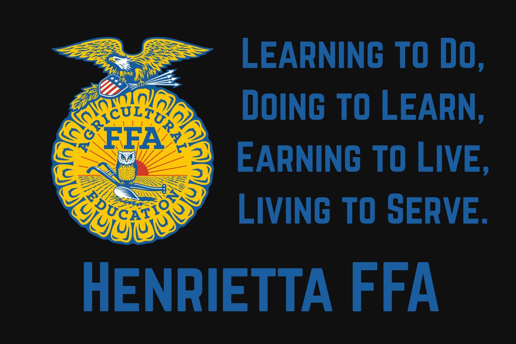 Henrietta FFA logo on black background with motto "Learning to Do, Doing to Learn, Earning to Live, Living to Serve."