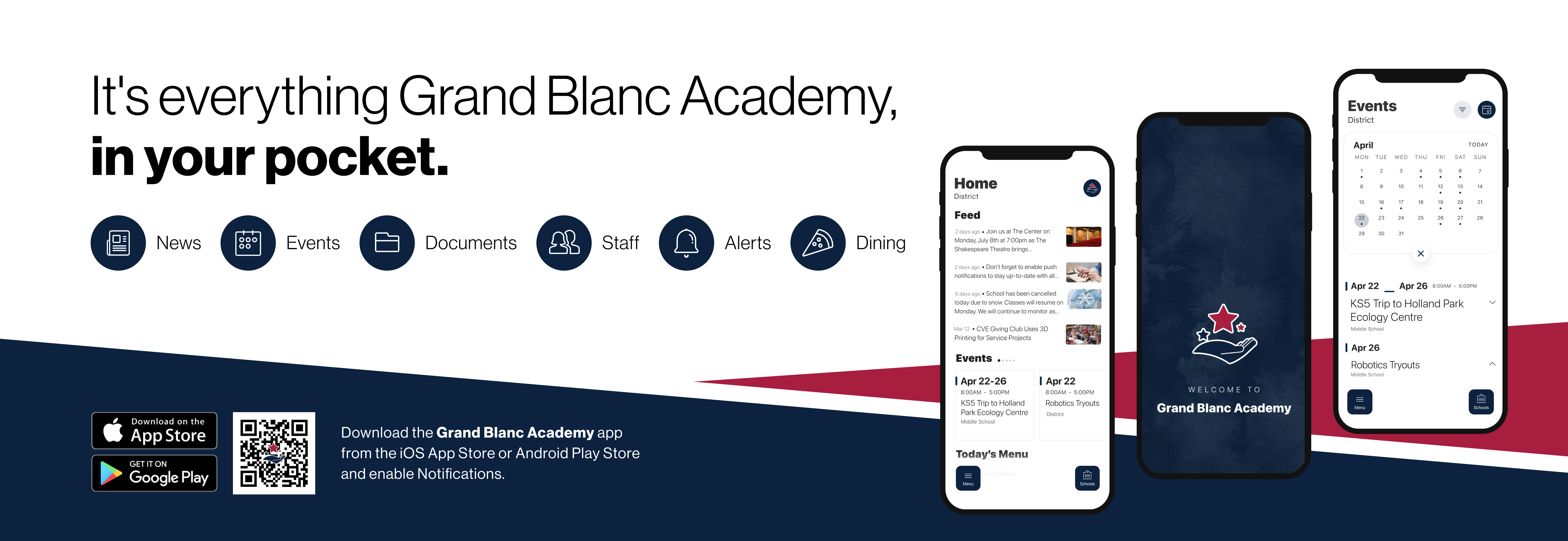 It's everything Grand Blanc Academy, in your pocket. News 188° Events F Documents Staff A Alerts | Dining Download on the App Store GET ITON Google Play Download the Grand Blanc Academy app from the iOS App Store or Android Play Store and enable Notifications.