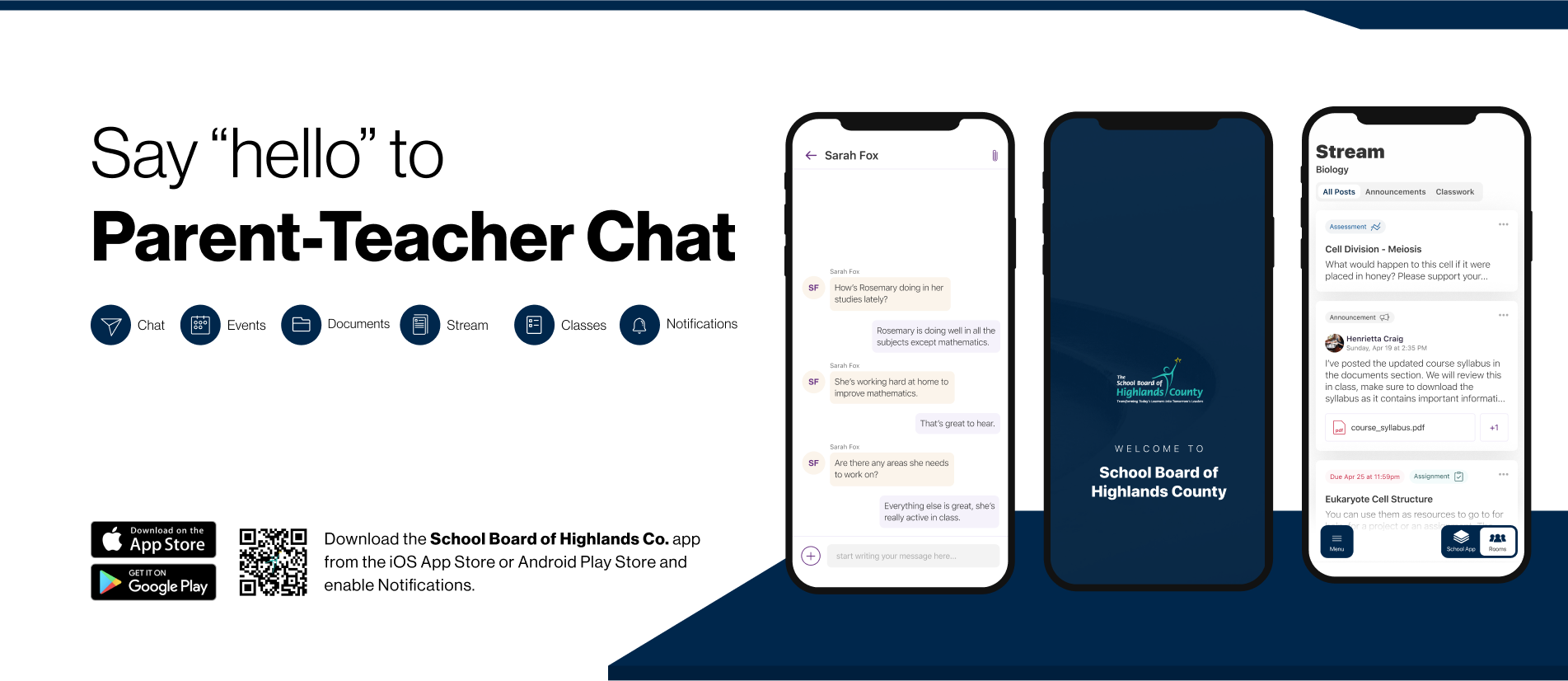 Say "Hello" to Parent Teacher Chat. Download the School Boar of Highlands County app from the iOS App Store or Android Play store to enable notifications.  Three phones are pictured demonstrating a chat with a teacher, the app with a blue background, and the stream of information posted on the app.