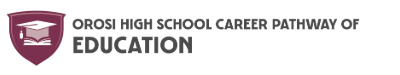 orosi high school career pathway of education