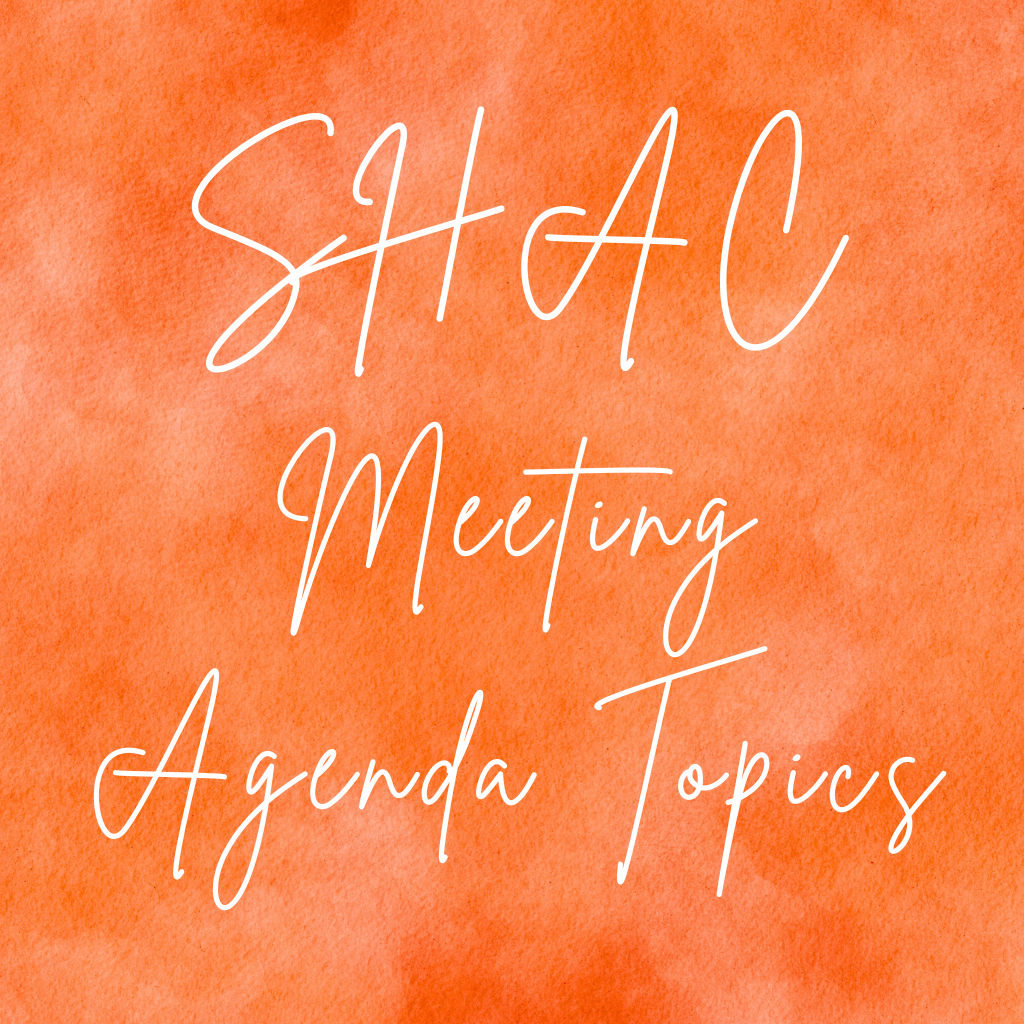 SHAC Meeting Agenda Topics