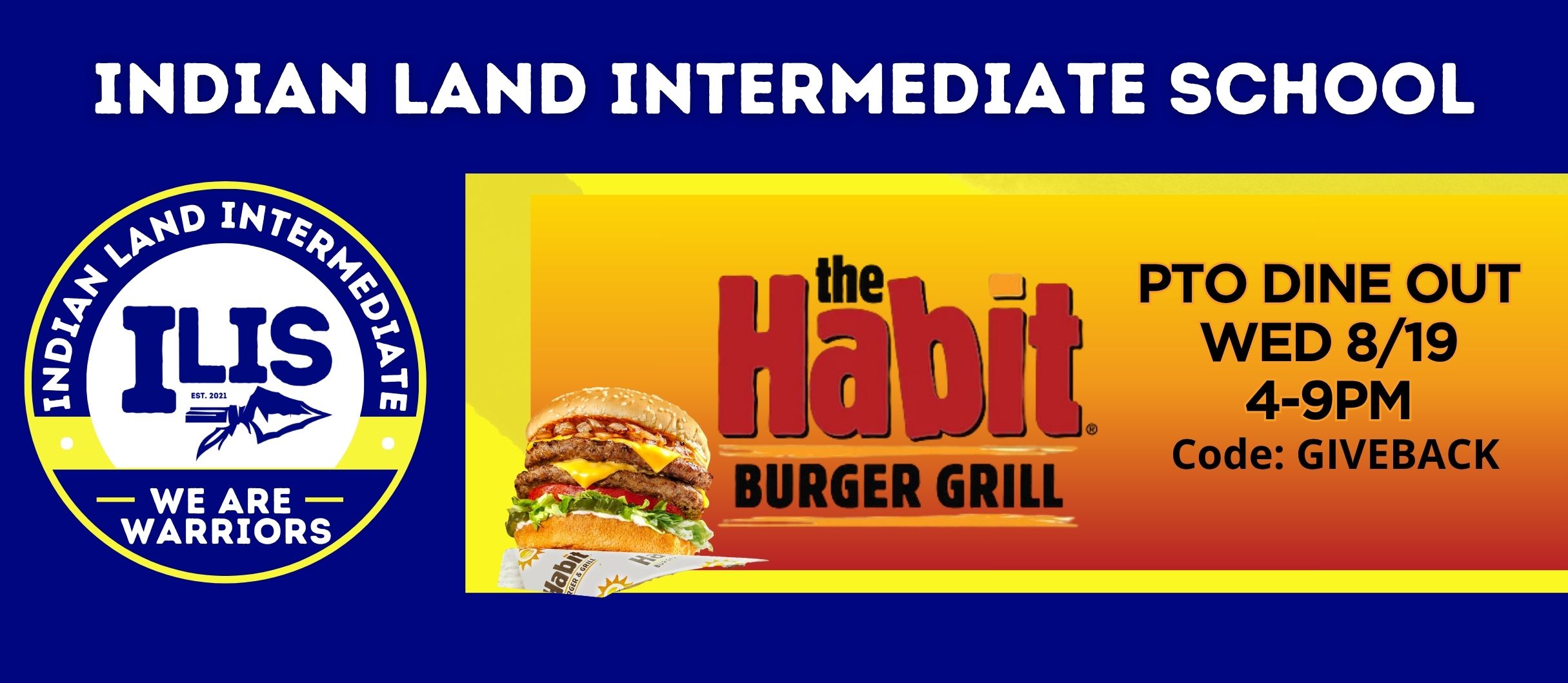 Blue and yellow poster promoting Indian Land Intermediate School PTO Dine Out at The Habit Burger Grill.