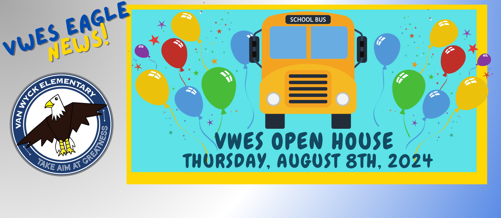 Van Wyck Elementary- Open House Thursday August 8th. 