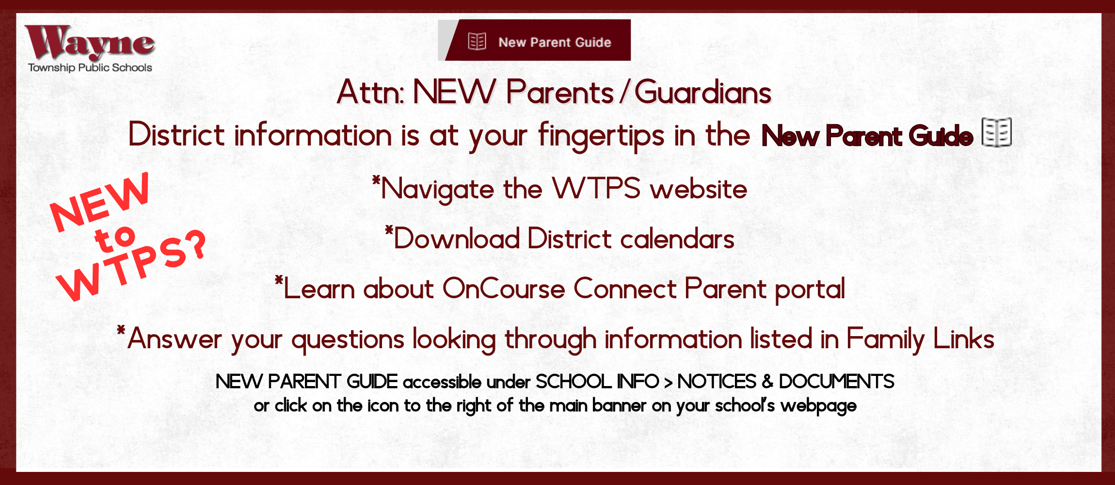 A white page with a maroon border displays text about a New Parent Guide. It includes links for website navigation, calendar downloads, and parent portal information.