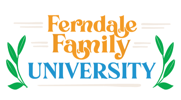 Ferndale Family University