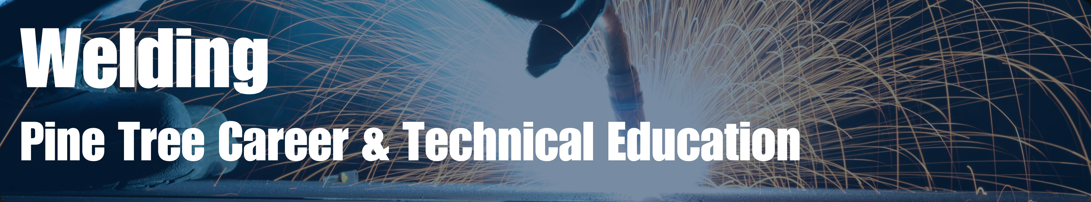 Pine Tree CTE: Welding