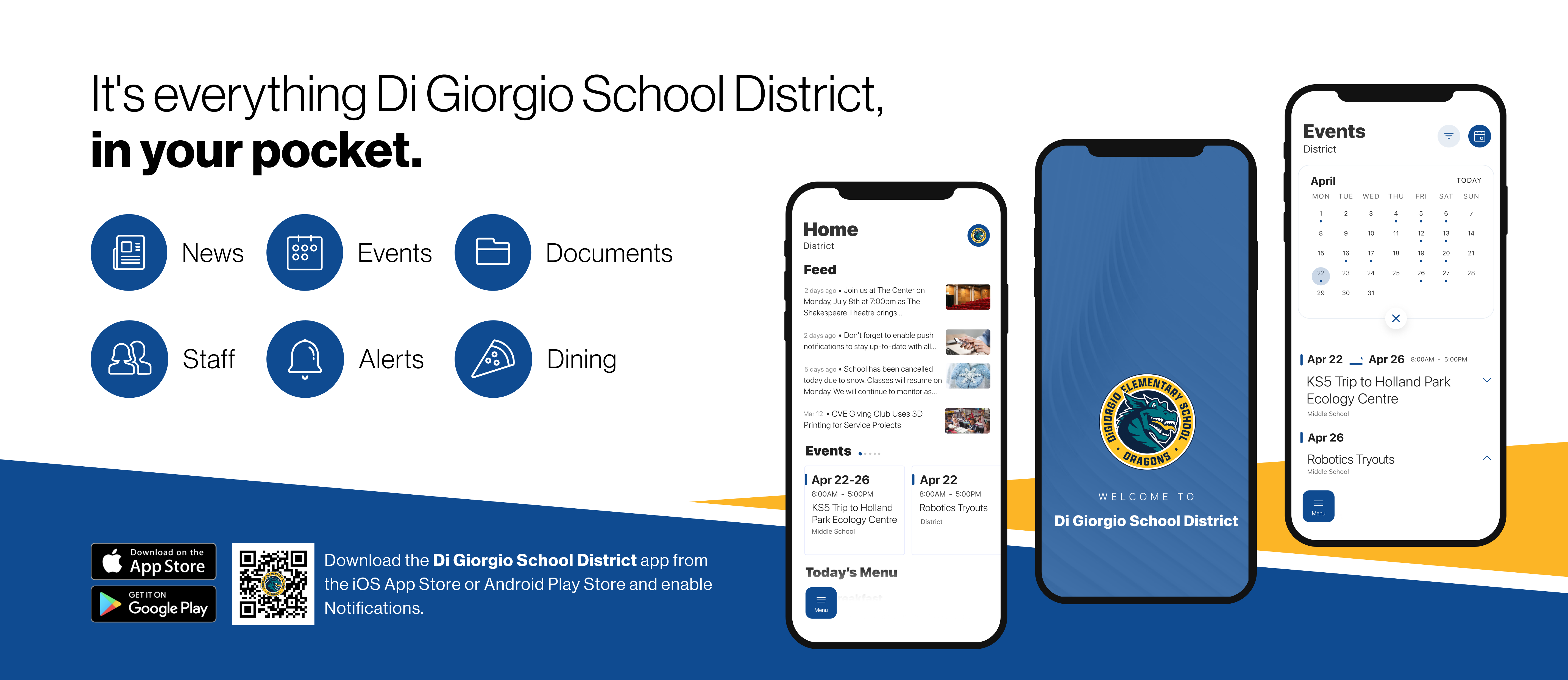Download the Di Giorgio School District app from the iOS App Store or Android Play Store and enable Notifications. It's everything Di Giorgio School District, in your pocket. News Events 日 Documents Staff Alerts Dining 