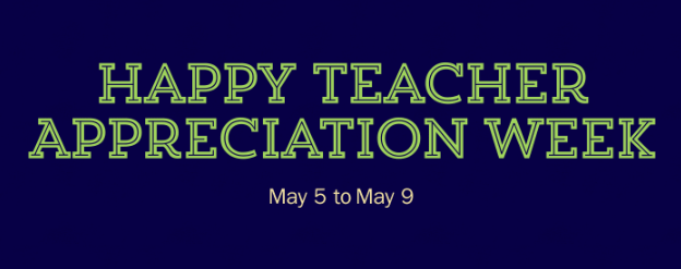 Happy Teacher Appreciation Week