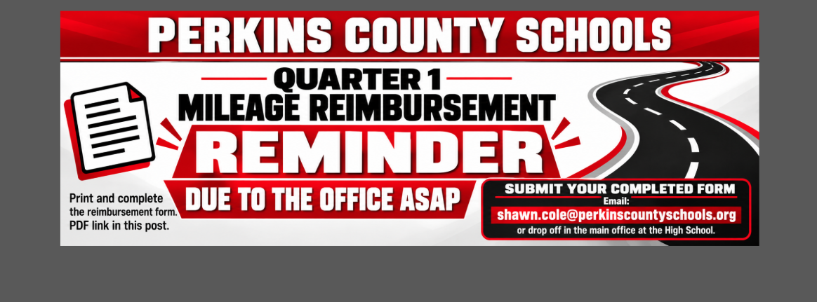 Wide red, black, and white Perkins County Schools banner reminding staff to submit Quarter 1 mileage reimbursement forms to the office as soon as possible. Staff should print and complete the reimbursement form using the PDF link in the post. Completed forms may be emailed to shawn.cole@perkinscountyschools.org or dropped off at the High School main office. The banner features a document icon on the left and a winding road graphic on the right.
