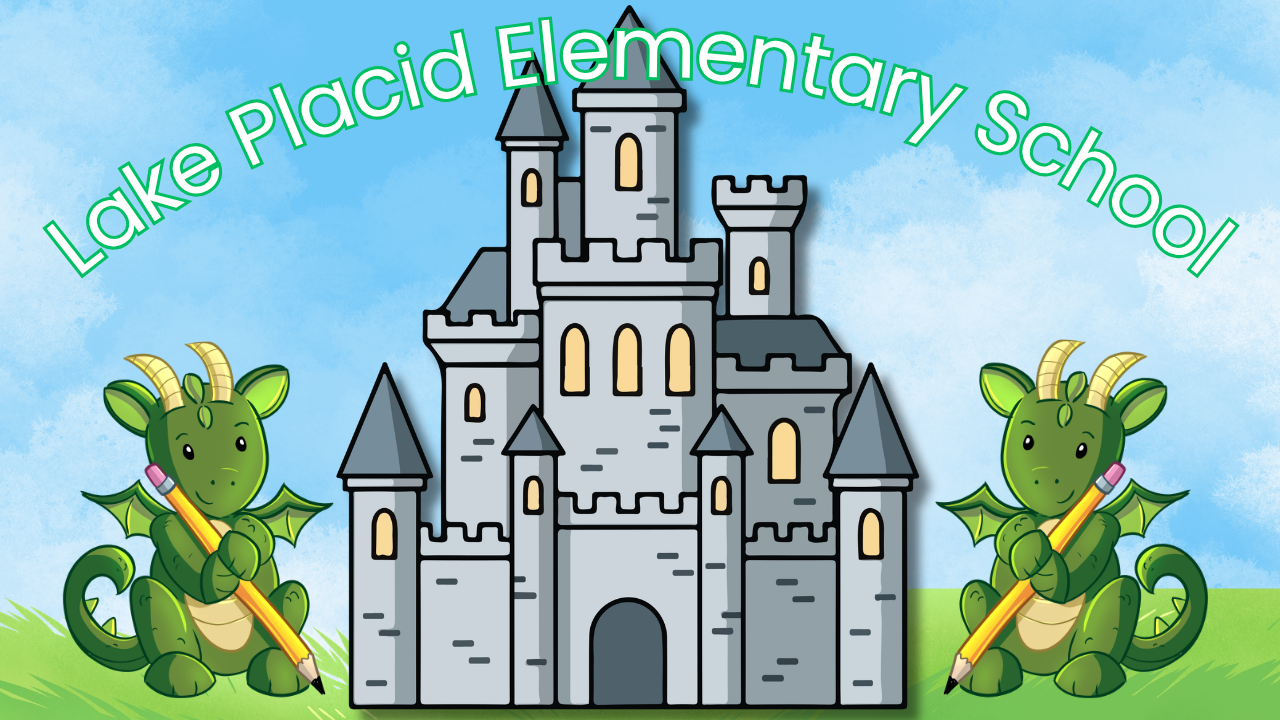 A picture of two dragons and a castle with the words Lake Placid Elementary School above the castle.