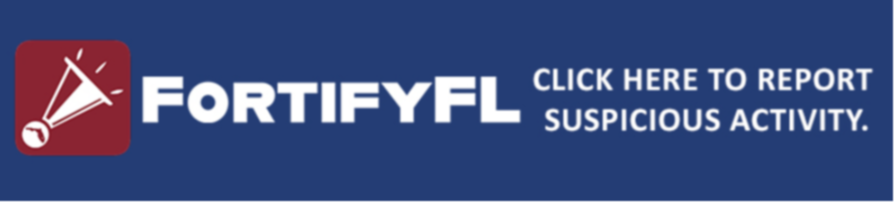 FortifyFL: Suspicious Activity Reporting App.  See suspicious activity at your school?  Report It.
