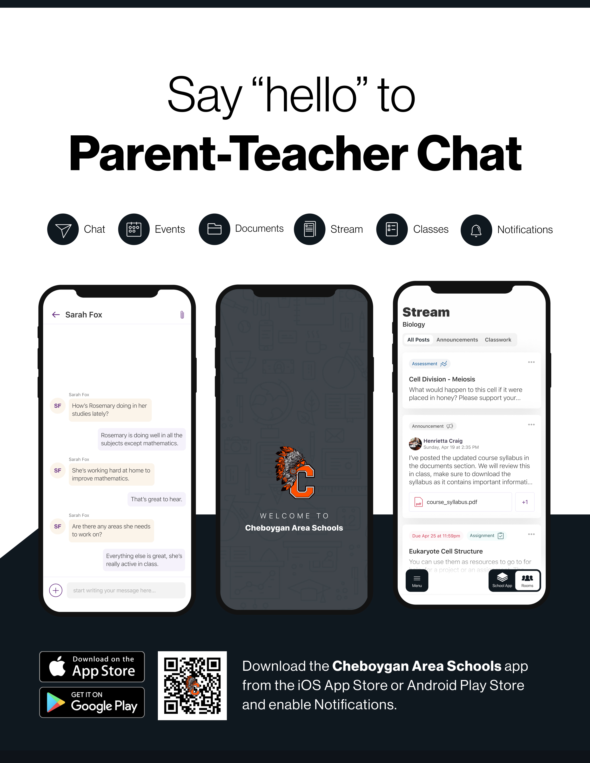 Say hello to Parent-Teacher chat in the new Rooms app. Download the Cheboygan Area Schools app in the Google Play or Apple App store.