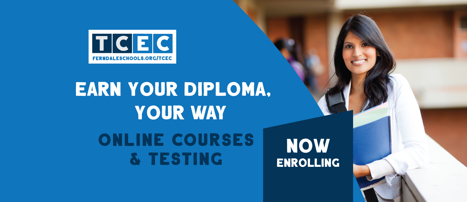 Earn your diploma, your wat. online courses and testing. free chromebook.