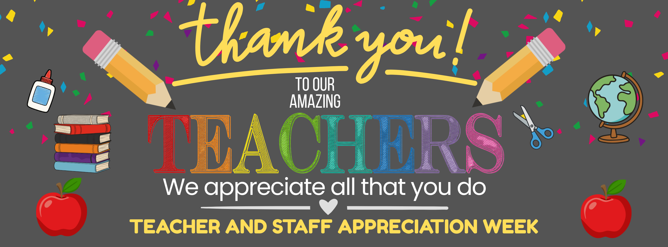 A colorful graphic with a message saying "Thank You!" to teachers, featuring pencils, books, a globe, scissors, and apples.
