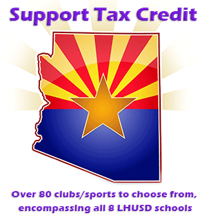 arizona state flag superimposed in the AZ state shape with text to Support Tax Credit - over 80 clubs/sports to choose from encompassing all 8 LHUSD schools