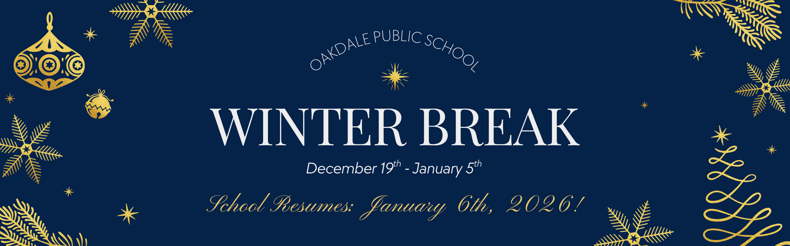 Winter Break Dec 19 - Jan 5th