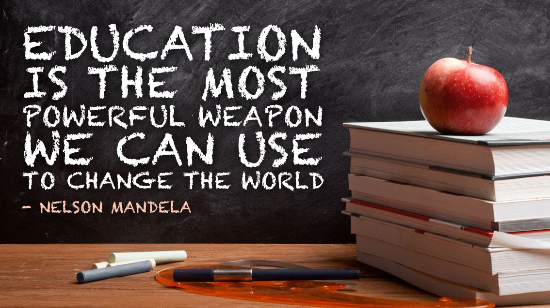 Education is the Most powerful weapon we can use to change the World - Nelson Mandela