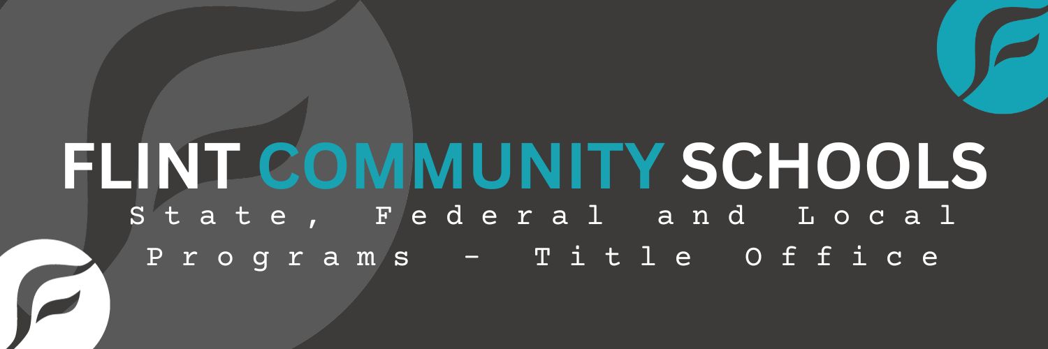 Flint Community Schools Title Office - State, Federal and Local Programs Banner