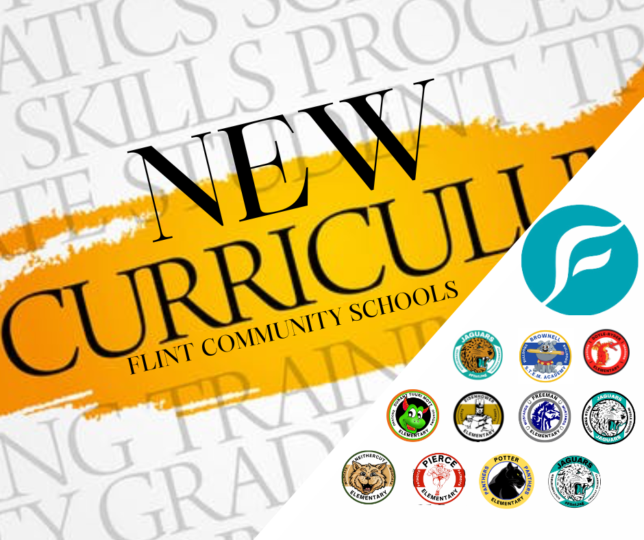 Flint Community Schools Office of Academics New Curriculum