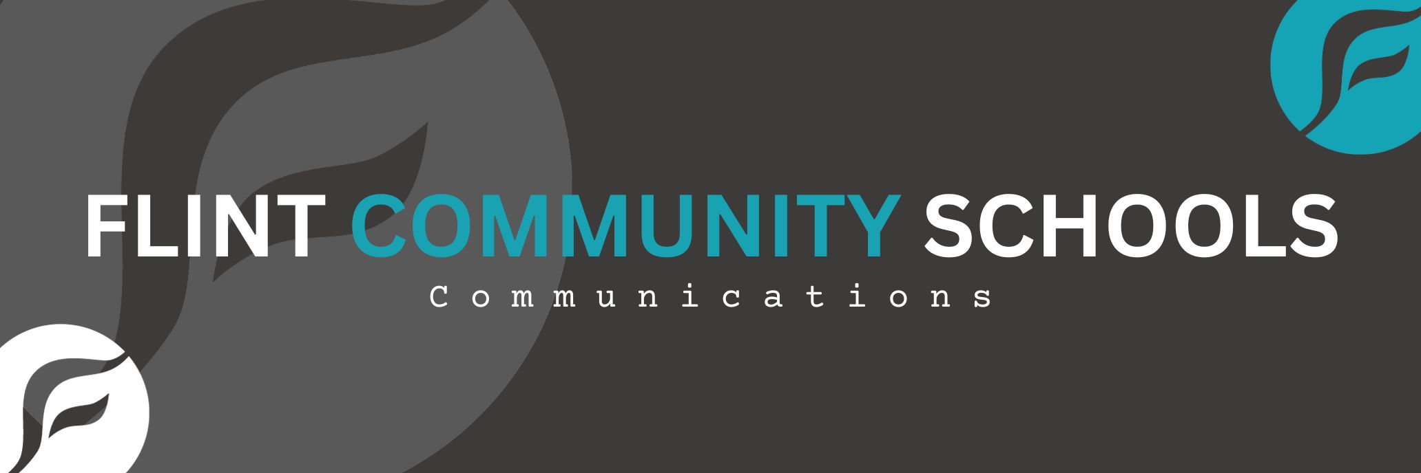 Flint Community Schools Communications Banner