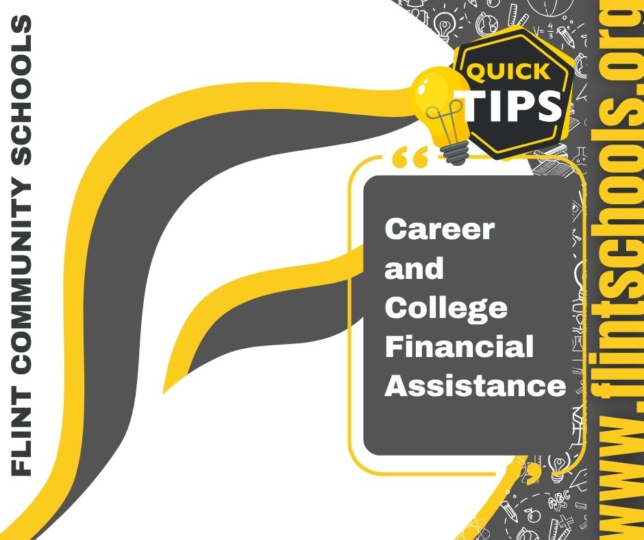 Career and College Financial Assistance Information