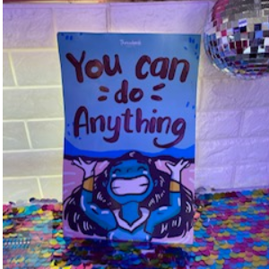 sign that says you can do anything