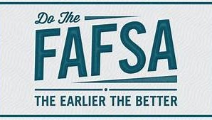 A motivational graphic with a blue background and bold text, promoting FAFSA completion.