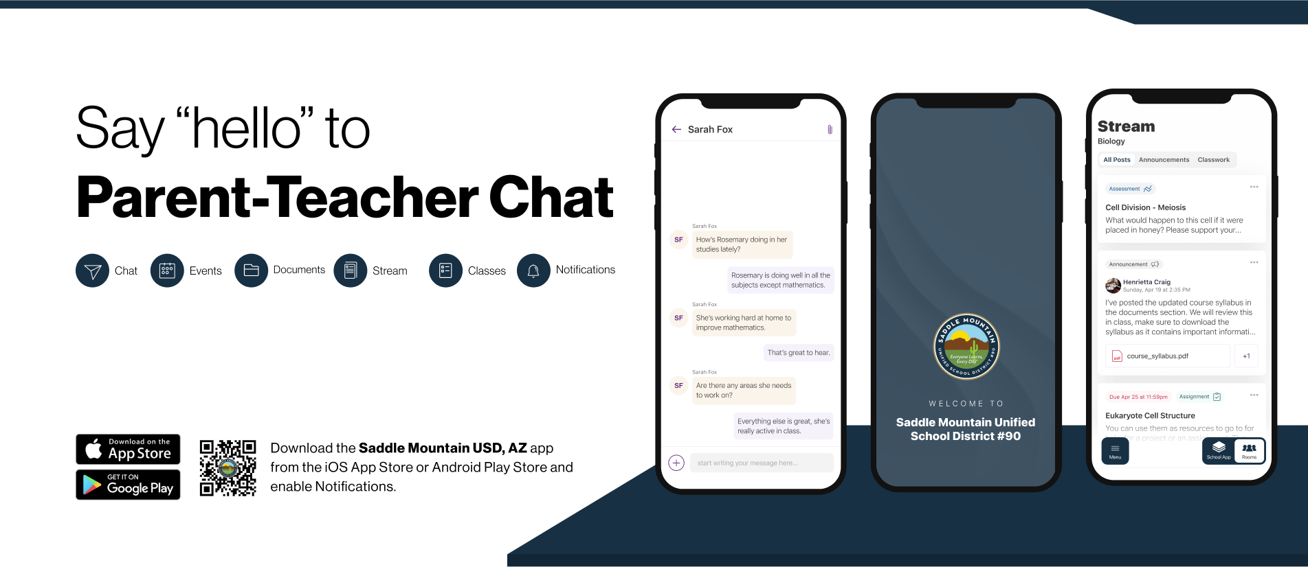 Say hello to Parent-Teacher chat in the new Rooms app. Download the Saddle Mountain Unified School District #90 app in the Google Play or Apple App store.