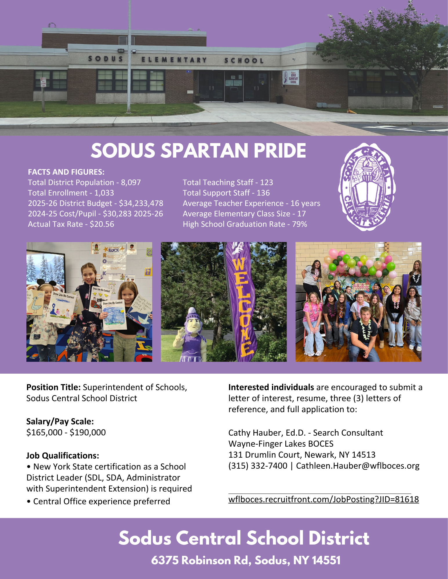 Position Title: Superintendent of Schools; Salary/Pay Scale: $165,000-$190,000; Job Qualifications: NYS Certification as a School District Leader is required; Interested individuals are encouraged to submit a letter of interest, resume, three (3) letters of reference, and full application