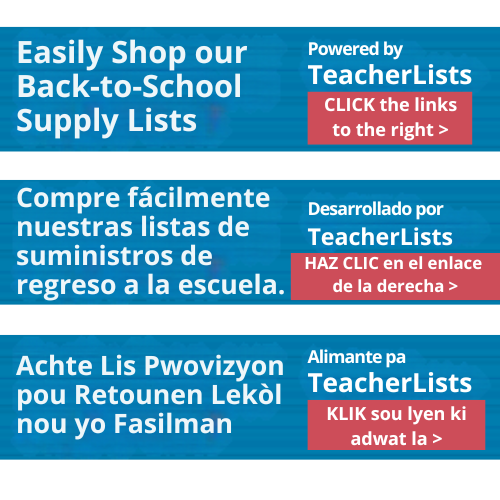 Easily shop our Back-to-School Supply Lists / Compre facilmente nuestras listas de suministros de regreso a la escuela / Achte Lis Pwovizyon pou Retounen Lekol nou yo Fasilman