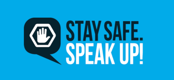 A blue background displays a speech bubble and a hand icon with the text "Stay Safe. Speak Up!"