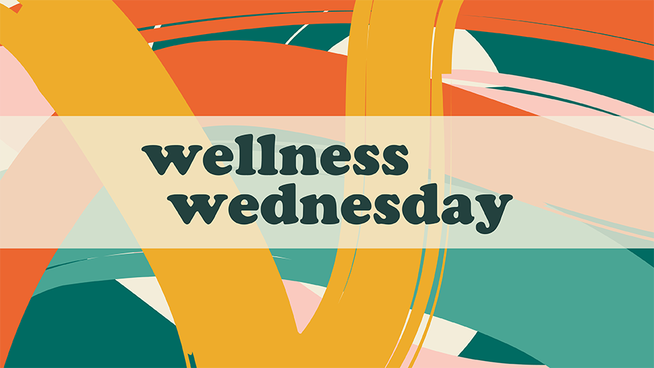 wellness wednesday