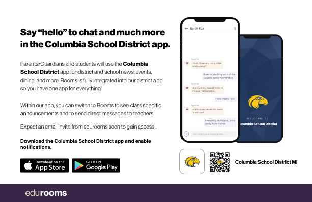 Say hello to Parent-Teacher chat in the new Rooms app. Download the Columbia SD app in the Google Play or Apple App store