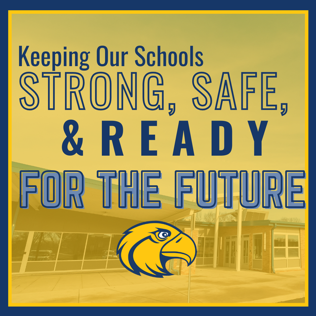 Keeping our Schools Strong, Safe and Ready for the Future