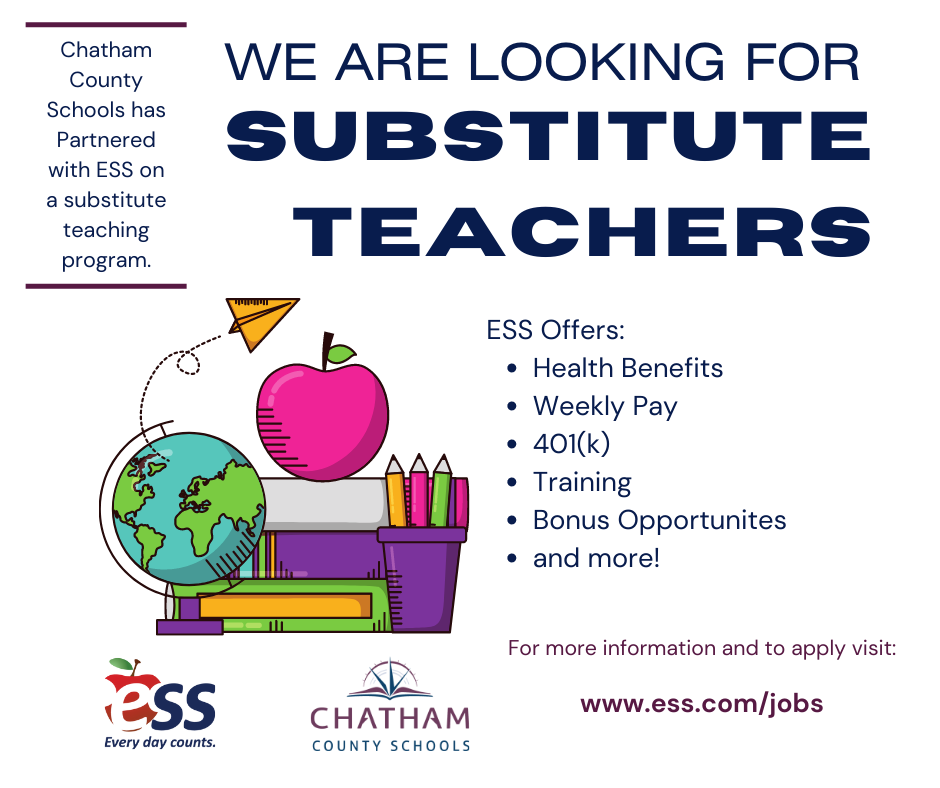 WE ARE LOOKING FOR SUBSTITUTE TEACHERS ESS Offers: • Health Benefits • Weekly Pay • 401(k) • Training • Bonus Opportunites • and more! ess Every day counts. For more information and to apply visit: www.ess.com/jobs