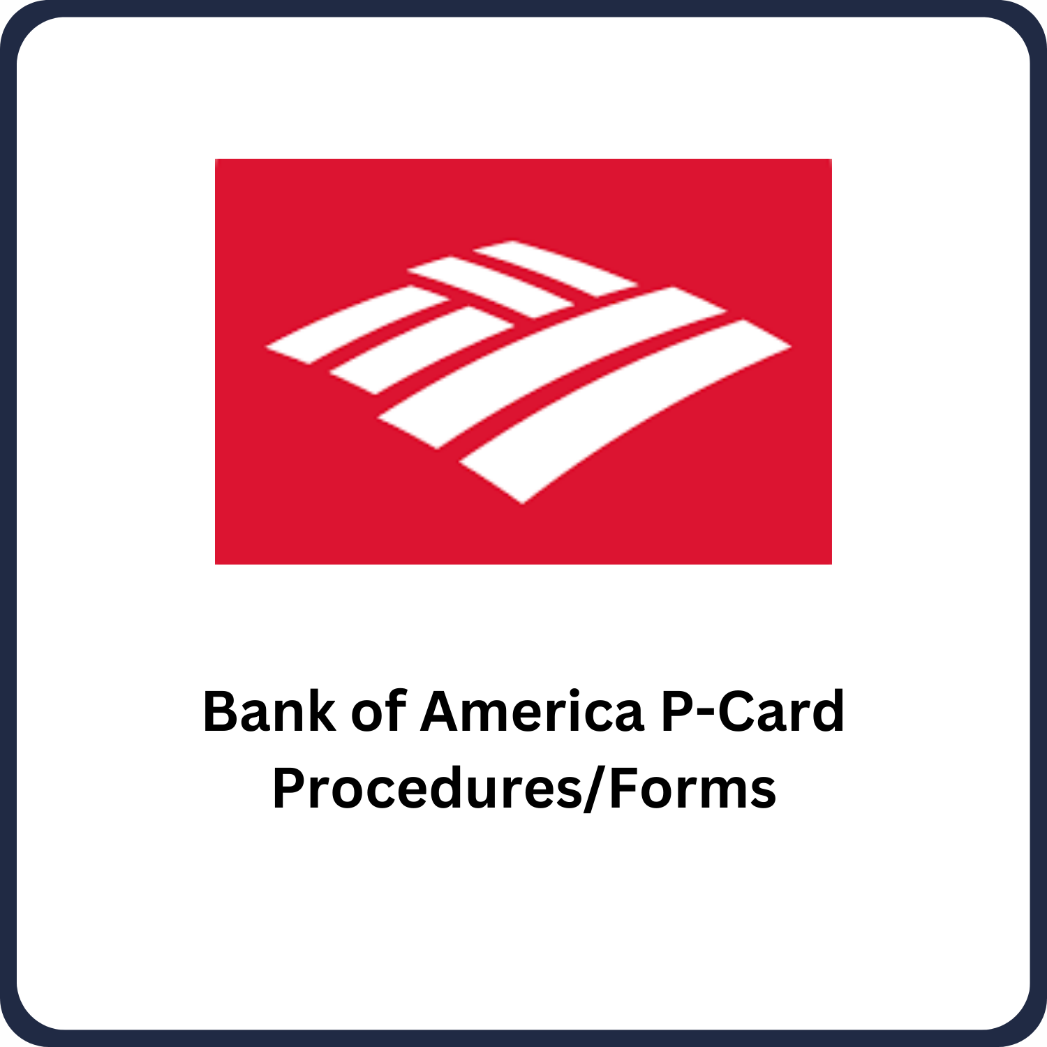 Bank of America P-Card Procedures/Forms