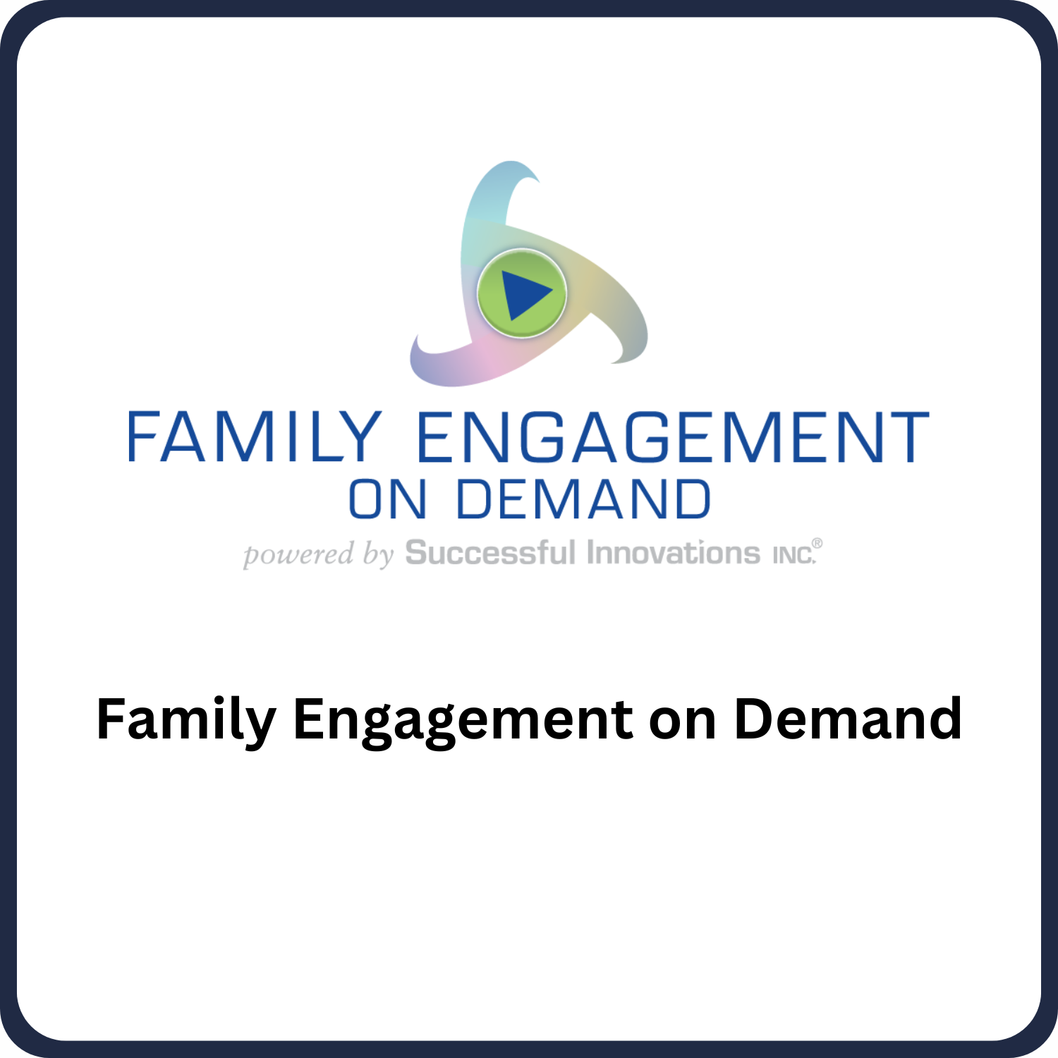 Family Engagement on Demand