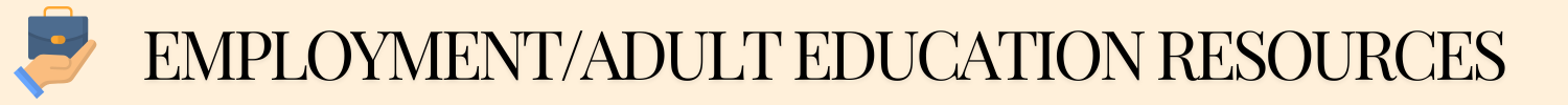 Employment/Adult Education Resources