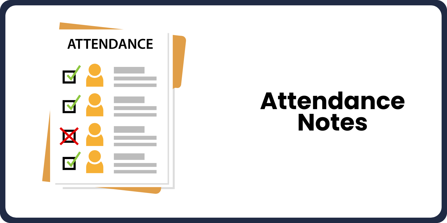 Attendance Notes