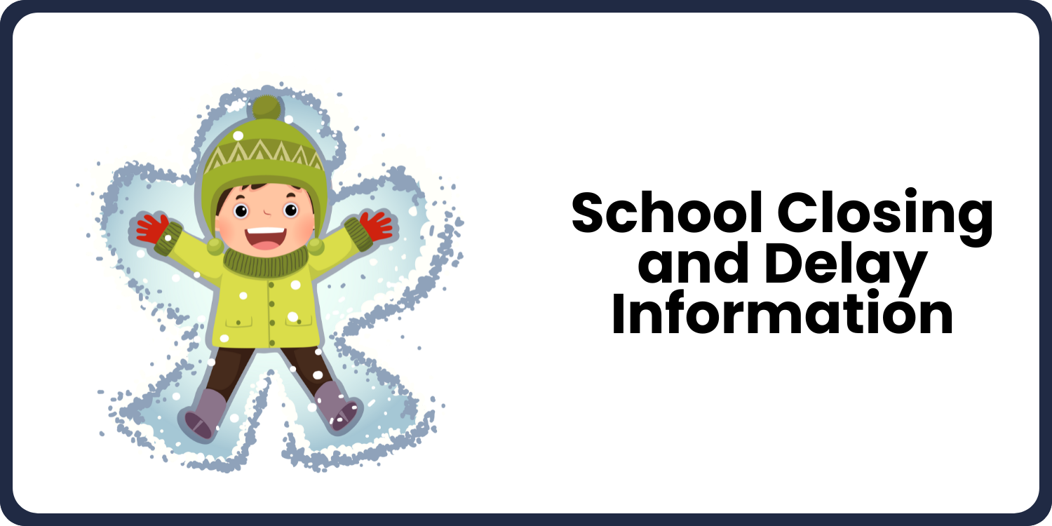 School Closing and Delay Information