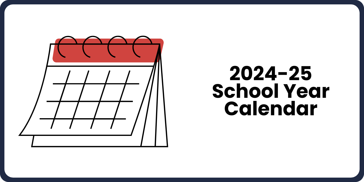 2024-2025 School Year Calendar