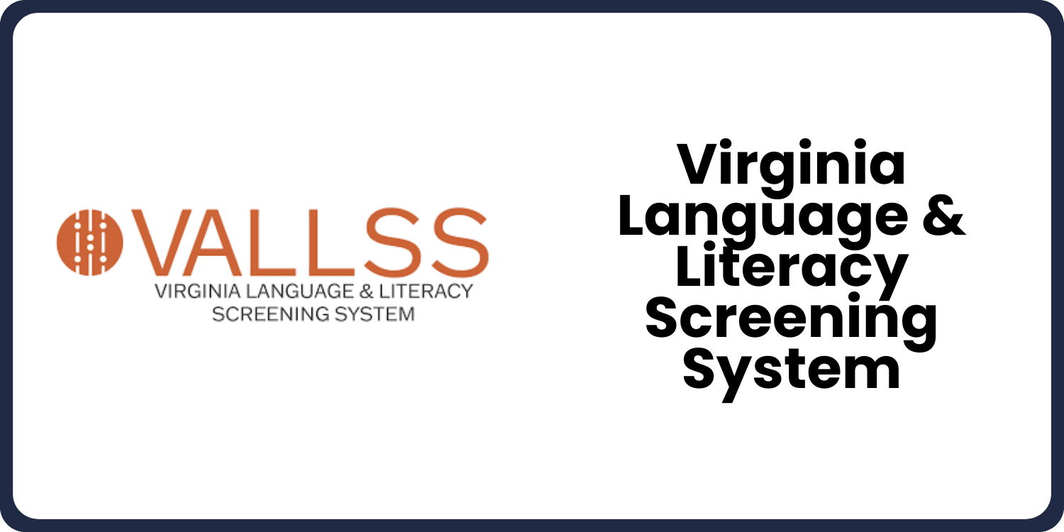 Virginia Language & Literacy Screening System