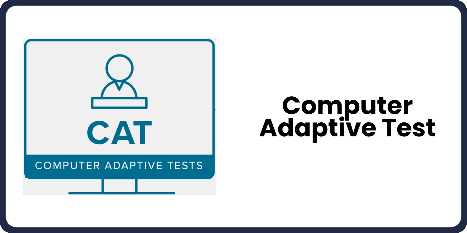 Computer Adaptive Test