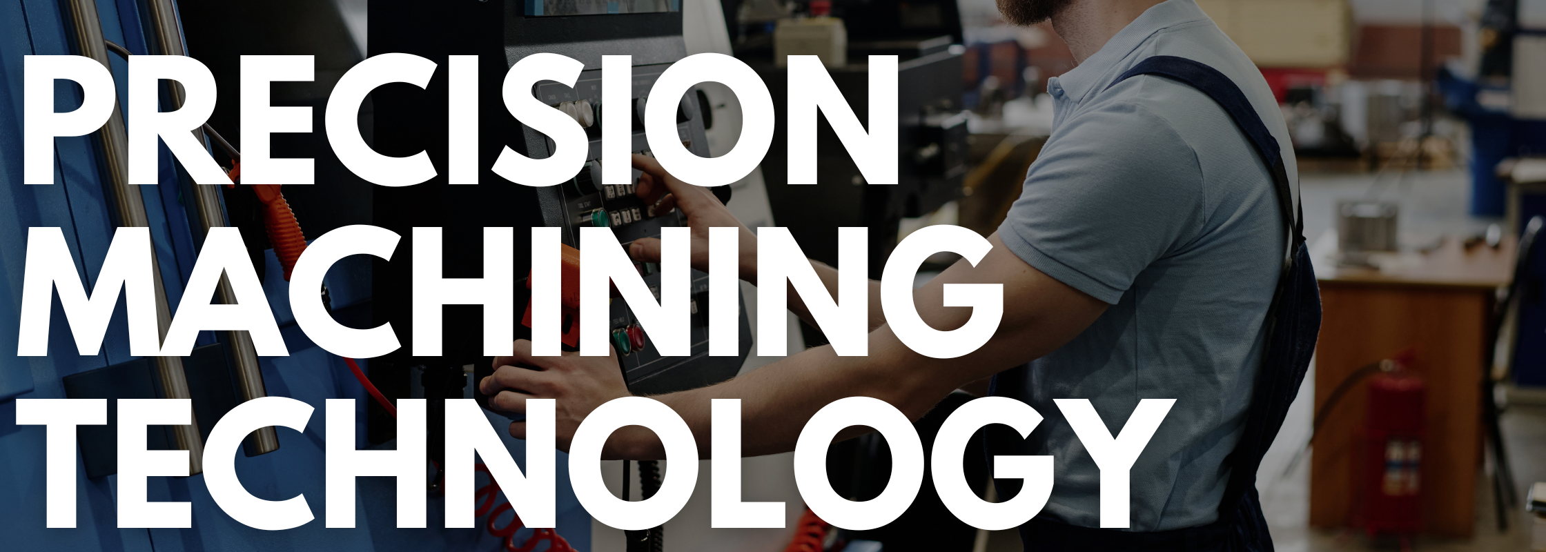 Precision Machining Technology