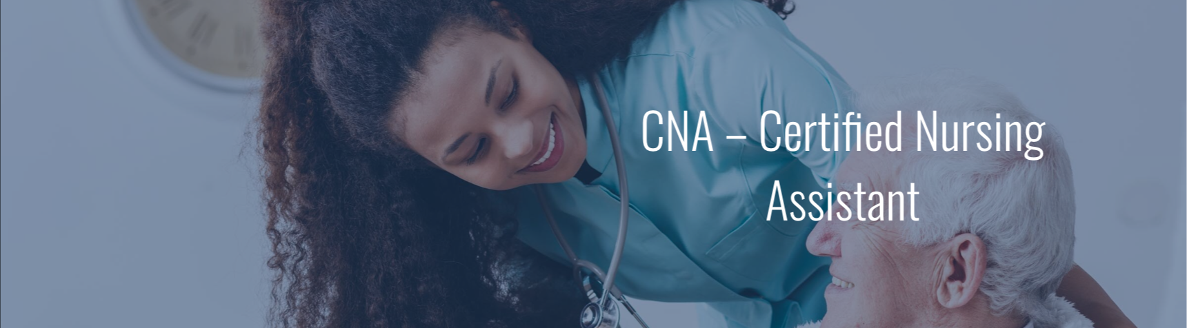 CNA – Certified Nursing Assistant