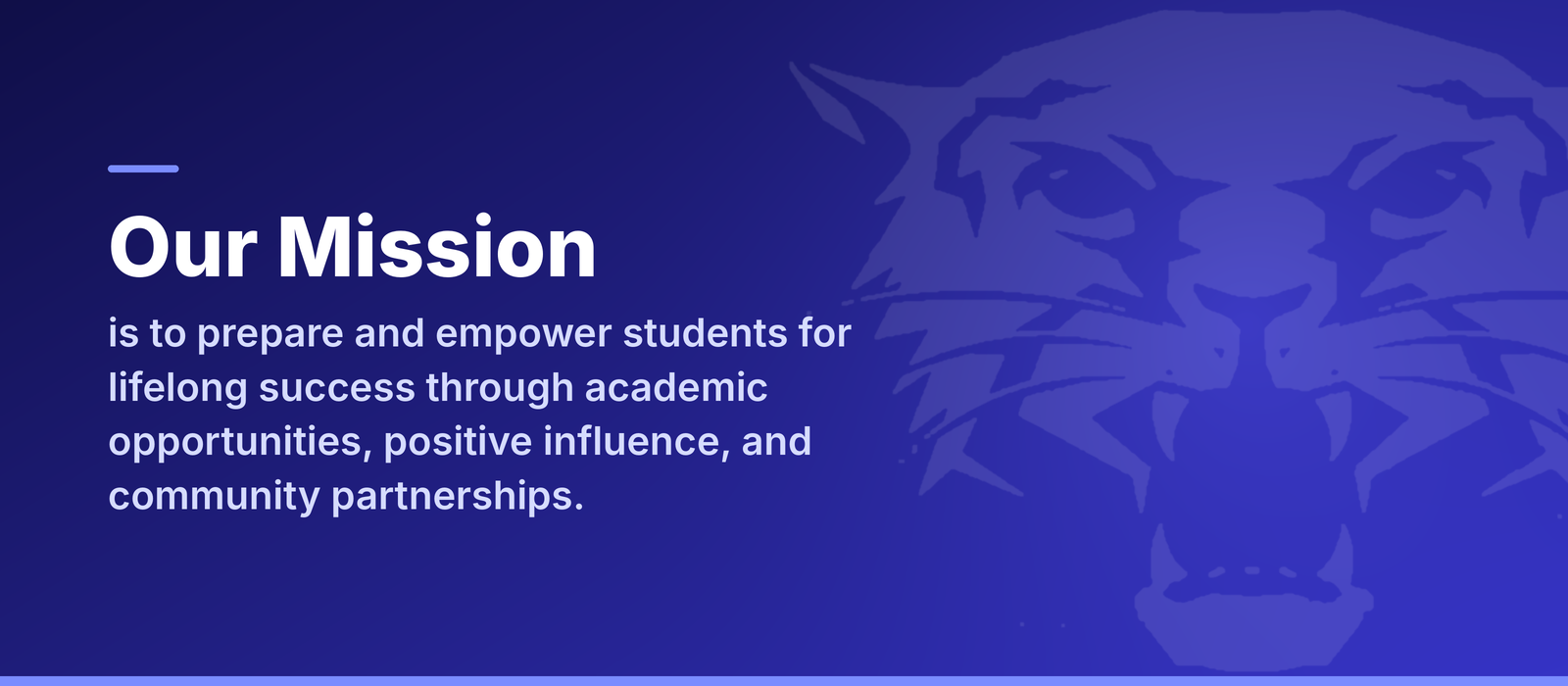 District Mission, text reads: Our Mission is to prepare and empower students for lifelong success through academic opportunities, positive influence, and community partnerships.
