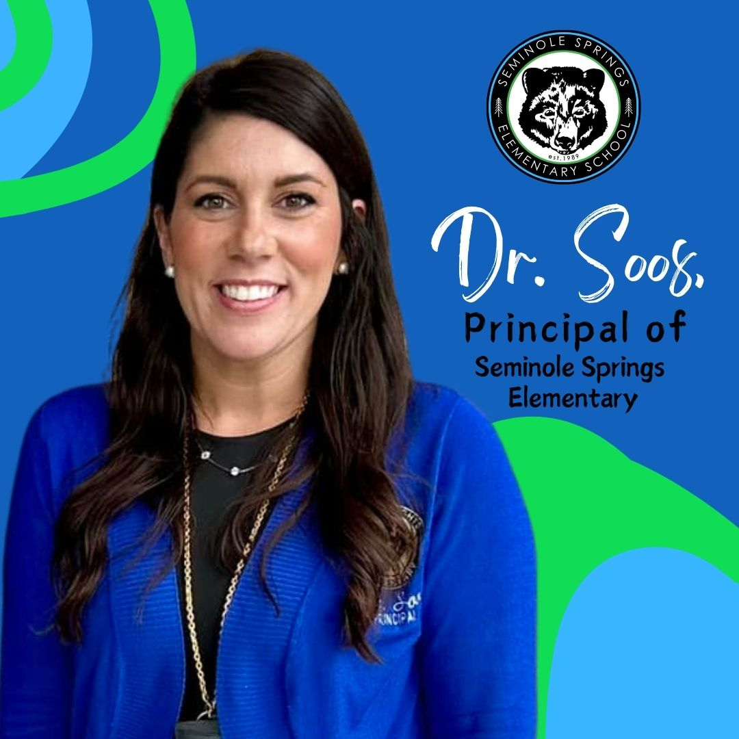 Dr. Soos Principal of Seminole Springs Elementary