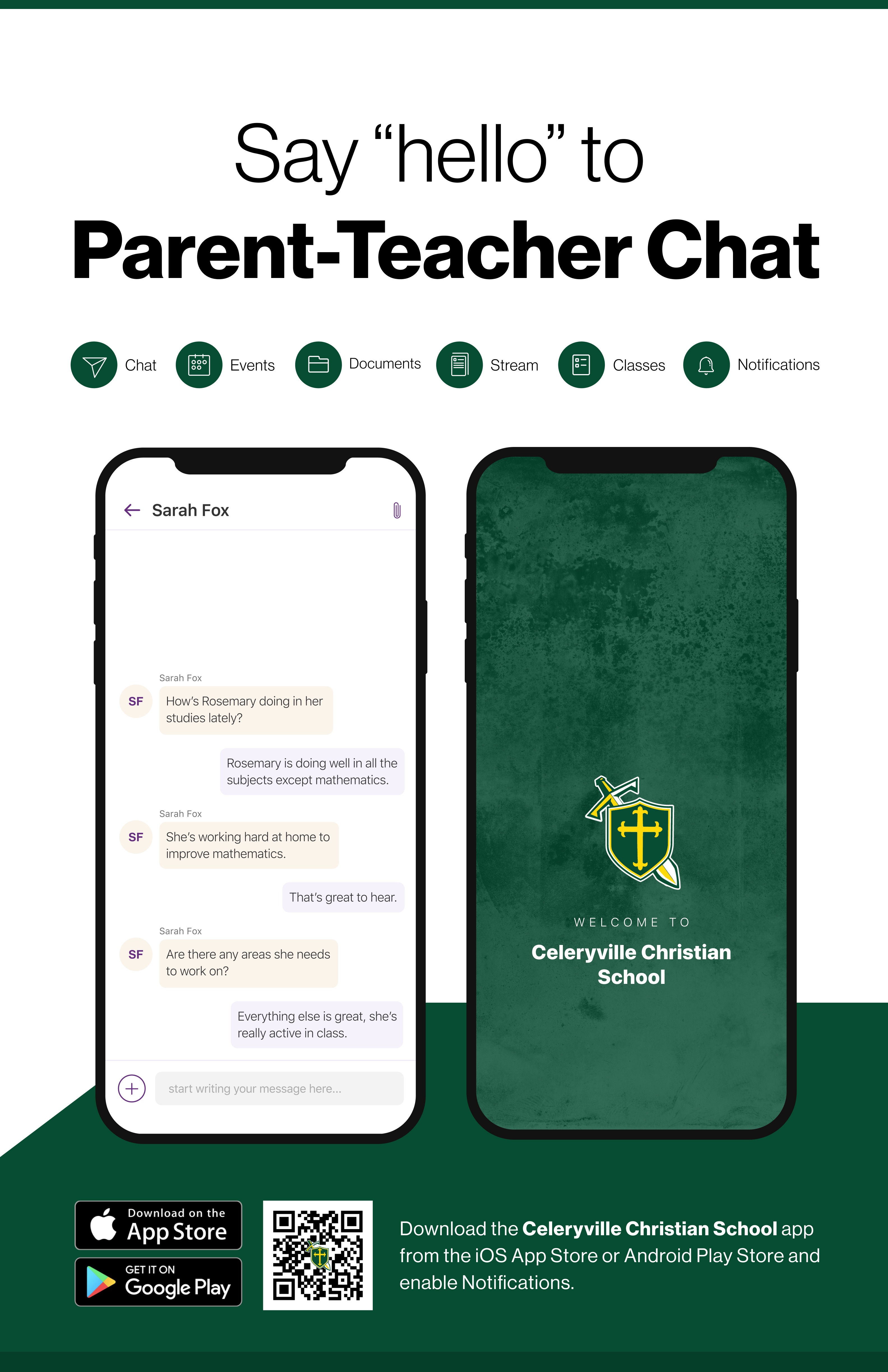 Say hello to Parent-Teacher chat in the new Rooms app. Download the Celeryville Christian School app in the Google Play or Apple App store.