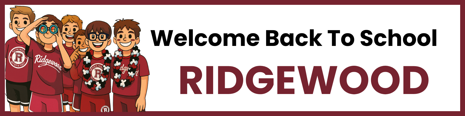 Welcome Back To School RIDGEWOOD